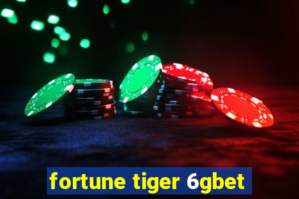 fortune tiger 6gbet